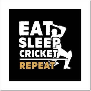 Eat sleep cricket repeat Posters and Art